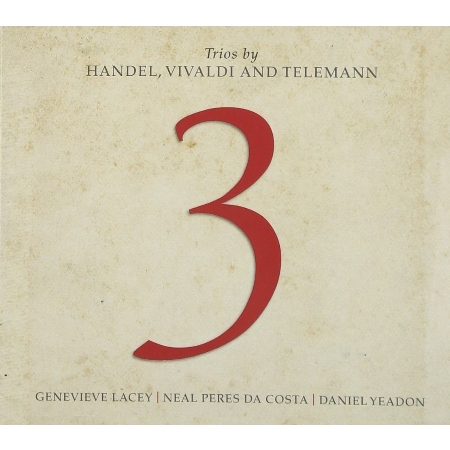 Trios by Handel,Vivaldi and Telemann / Genevieve Lacey