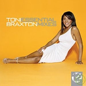 唐妮布蕾斯頓 / 巨星金曲混音精選 Toni Braxton / Essential Mixes