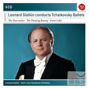 《典範大師套裝系列46》史拉特金指揮柴可夫斯基三大芭蕾名曲(6CD) Leonard Slatkin conducts Tchaikovsky Ballets (6CD)