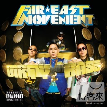 東方聯盟 / 魔幻炫音 Far*East Movement / Dirty Bass