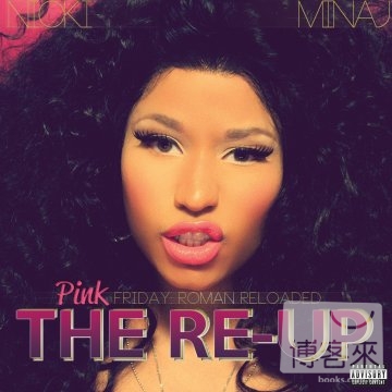Nicki Minaj / Pink Friday: Roman Reloaded The Re-Up (2CD+DVD)