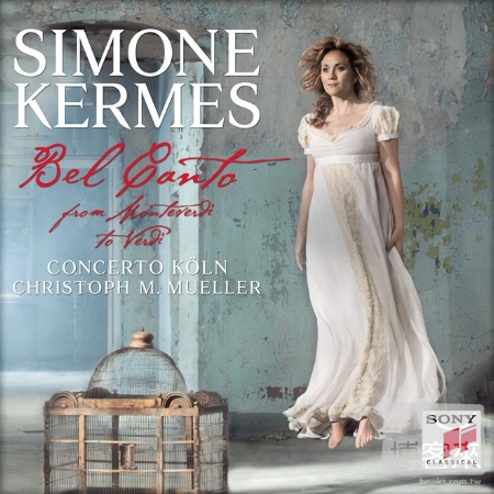 Bel Canto - From Monteverdi to Verdi / Simone Kermes