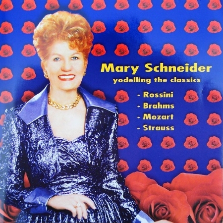 Mary Schneider - Yodelling the Classics I / Tommy Tycho / Sydney International Orchestra