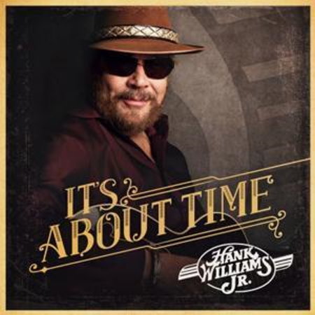 Hank Williams Jr. / It’s About Time