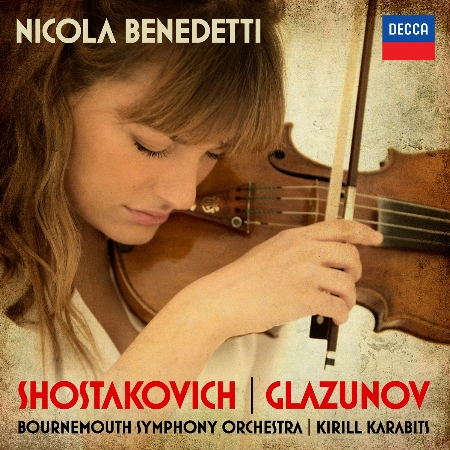 Shostakovitch & Glazunov: Violin Concerto / Nicola Benedetti / Karabits / Bournemouth SO
