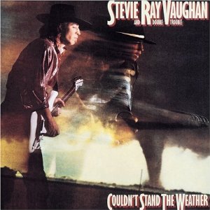 史蒂夫雷范與雙重麻煩樂團 / 無法忍受的天氣 Stevie Ray Vaughan and Double Trouble / Couldn’t Stand the Weather [Extra Tracks]