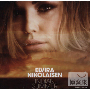 艾爾薇拉 / 小陽春 Elvira Nikolaisen / Indian Summer