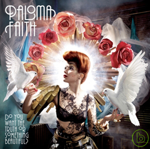 帕洛瑪費絲 / 真實或謊言 Paloma Faith / Do You Want The Truth Or Something Beautiful