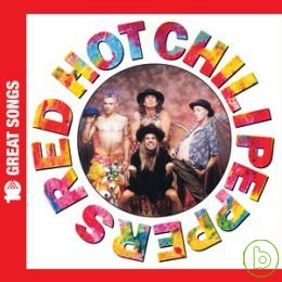 嗆辣紅椒合唱團 / 十大金曲【超值價】 Red Hot Chili Peppers / 10 Great Songs