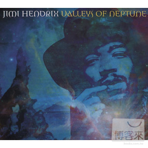 吉米罕醉克斯 / 海王星之谷 (全新錄音室專輯) Jimi Hendrix / Valleys Of Neptune