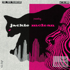 傑基麥克林 Jackie McLean / The New Tradition presenting... Jackie McLean 