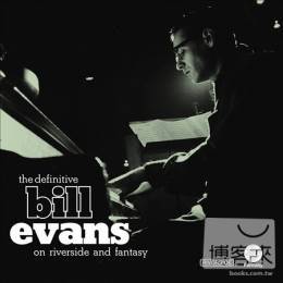 比爾.艾文斯 / 爵士巨匠終極典藏02 Bill Evans / The Definitive Bill Evans on Riverside and Fantasy