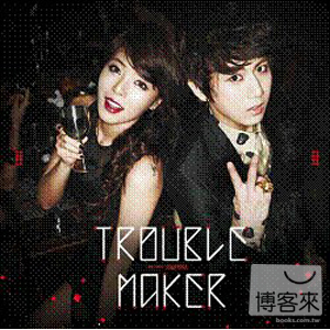 JS & HYUNA賢勝與泫雅 / TROUBLE MAKER 