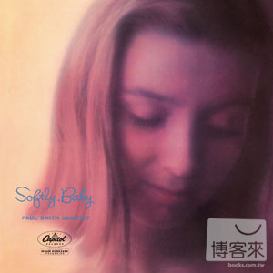 保羅史密斯 / 溫柔點，寶貝 Paul Smith / Softly, Baby