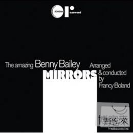 班尼貝里 / 鏡子 (LP黑膠唱片) Benny Bailey / Mirrors LP