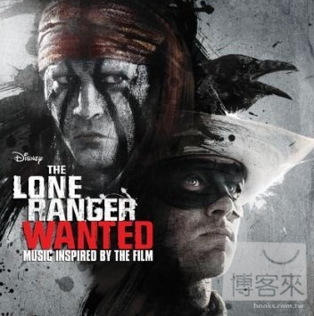 O.S.T. / The Lone Ranger: Wanted