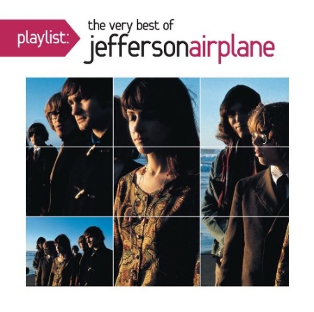 傑佛遜飛船合唱團 / 經典金曲精選(Jefferson Airplane / Playlist: The Very Best of Jefferson Airplane)