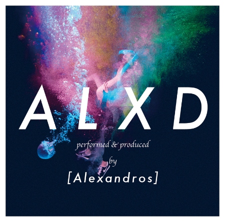 [Alexandros] / ALXD