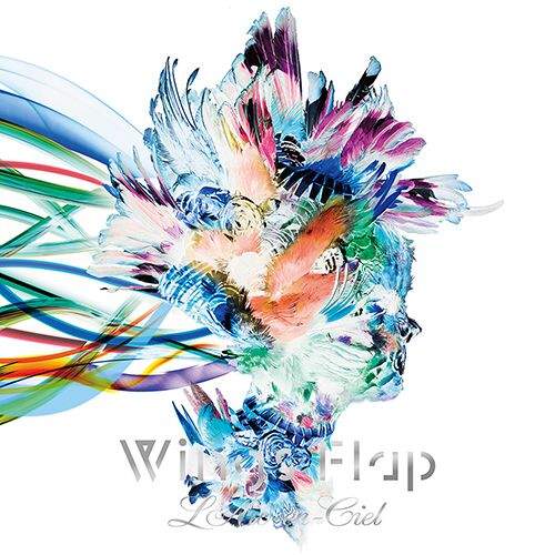 L’Arc～en～Ciel / Wings Flap (CD+DVD)