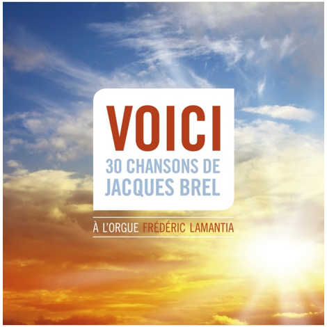 Voici: 30 songs of Jacques Brel / Frederic Lamantia (2CD)