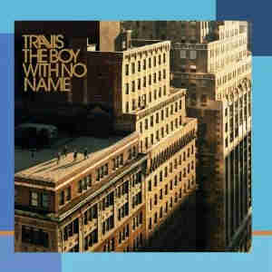 Travis / The Boy with No Name (2007)