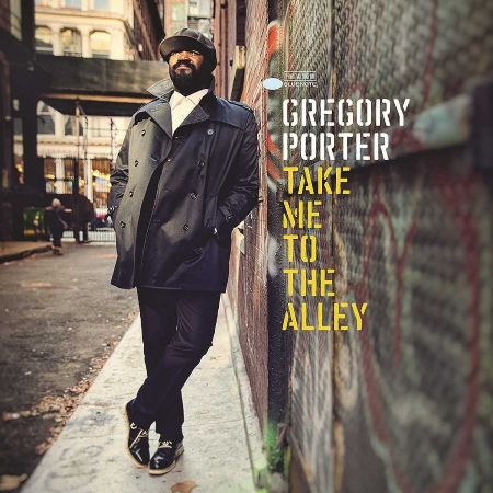 Gregory Porter / Take Me To The Alley