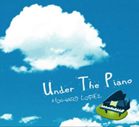霍華‧羅培茲 / 天空下的鋼琴 Howard Lopes / Under The Piano