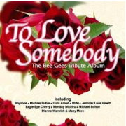 選輯 / 我愛比吉斯 V.A. / To Love Somebody - The Bee Gees Tribute Album