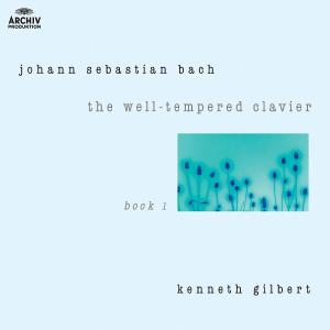 Bach: The Well-Tempered Clavier, Book I / Kenneth Gilbert, Harpsichord 