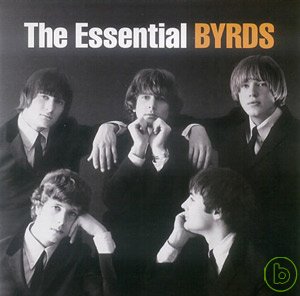 伯茲合唱團 / 世紀典藏 The Byrds / The Essential Byrds (Remastered)