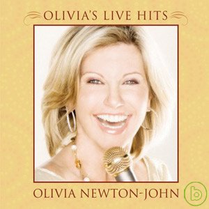 奧莉薇亞紐頓強 / 雪梨歌劇院現場精華 Olivia Newton-John / Olivia’s Live Hits