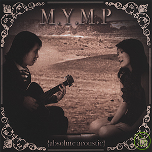 M.Y.M.P / 水漾民謠 (2CD) M.Y.M.P / Absolute Acoustic