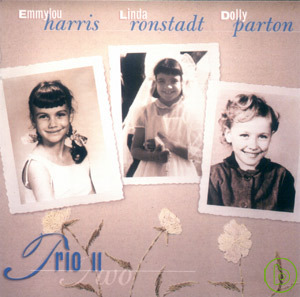 愛美蘿哈里斯,桃莉巴頓, 琳達朗絲黛 / 三重唱 第2集 Emmylou Harris, Linda Ronstadt, Dolly Parton / Trio II