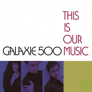 Galaxie 500 / This Is Our Music (2CD)