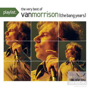 范莫里森 / 經典金曲精選(Van Morrison / Playlist: The Very Best Of Van Morrison)