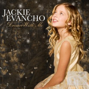 美聲小天使 小賈姬 / 夢想起飛 Jackie Evancho / Dream With Me