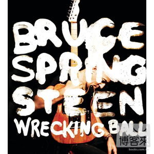 布魯斯史普林斯汀 / 分崩離析 (進口豪華盤)(Bruce Springsteen / Wrecking Ball (Special Edition))
