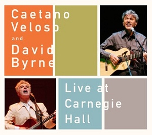 卡耶塔諾‧費洛索 & 大衛‧拜恩 / 2004 卡內基演唱會現場 Caetano Veloso & David Byrne / Live at Carnegie Hall (2004)