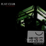 FLAT CLUB假文藝青年俱樂部 / 自己的聲音 