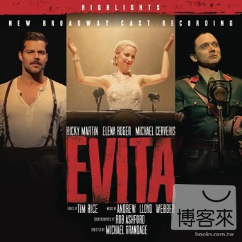 安德魯．洛伊．韋伯 / 艾薇塔-百老匯新卡司錄音(精選) Andrew Lloyd Webber / Evita-New Broadway Cast Recording- Highlights