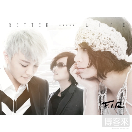 F.I.R.飛兒樂團/ 【Better Life】 