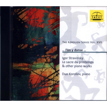 Igor Stravinsky :Le sacre du printemps & other piano works / Duo Koroliov, piano
