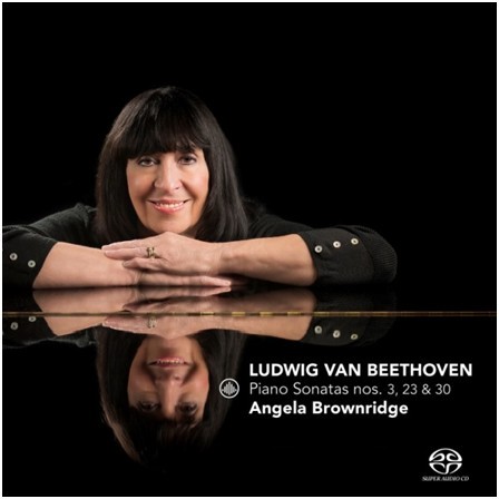 Beethoven piano sonata No.3,23,30 / Angela Brownridge (SACD)