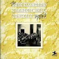 Duke Ellington / The Carnegie Hall Concerts January 1943 