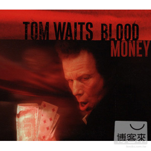 湯姆威茲 / 血腥錢(Tom Waits / Blood Money)