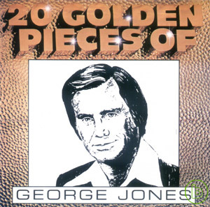 George Jones / 20 Golden Pieces of George Jones 