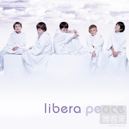 天使之翼合唱團 / 寧靜天籟 Libera / Peace