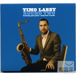 堤摩西拉希 / 第二輪 (芬蘭進口爵士樂專單) Timo Lassy / Round Two (feat. Jose James)