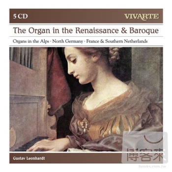 【VIVARTE 古樂套裝系列12】雷翁哈特(管風琴) /文藝復興與巴洛克時期之管風琴音樂、北德之管風琴音樂、奧地利之管風琴音樂 (5CD) Gustav Leonhardt/ The Organ in Renaissance and Baroque; North German Organ Music; Historic Organs in Austria (5CD)