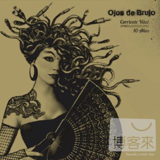 「魔法師之眼」樂團 / 生命串流 Ojos De Brujo / Corriente Vital 10 Ano